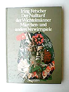 Der Nulltarif der Wichtelmaenner. Maerchen- und andere Verwirrspiele(中古品)
