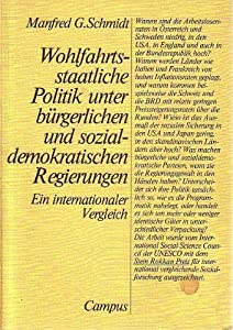 Wohlfahrtsstaatliche Politik unter buergerlichen und sozialdemokratischen Regierungen. Ein internationaler Vergleich(中