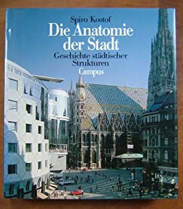 Die Anatomie der Stadt. Geschichte staedtischer Strukturen(中古品)