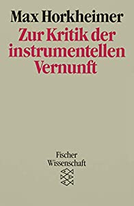 Zur Kritik der instrumentellen Vernunft. Aus den Vortraegen und Aufzeichnungen seit Kriegsende.(中古品)