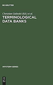 Terminological Data Banks: Proceedings of the 1. International Conference [On Terminological Data Banks] Vienna 2 and 