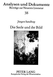 Die Seele Und Ihr Bild: Studien Zum Fruehwerk Hugo Von Hofmannsthals (European University Studies. Series II  Law)(中古