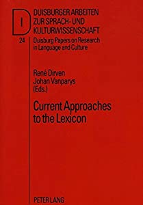 Current Approaches to the Lexicon: A Selection of Papers. Presented at the 18th Laud Symposium  Duisburg  March 1993 (Duの通販は 16,486円