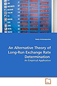 An Alternative Theory of Long-Run Exchange Rate Determination: An Empirical Application(中古品)