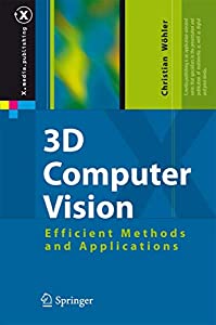 3D Computer Vision: Efficient Methods and Applications (X. Media Publishing)(中古品)の通販は