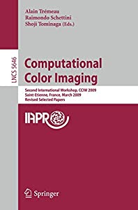 Computational Color Imaging: Second International Workshop  CCIW 2009  Saint-Etienne  France  March 26-27  2009. Revised
