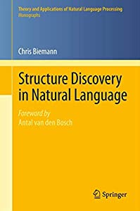 Structure Discovery in Natural Language (Theory and Applications of Natural Language Processing)(中古品)