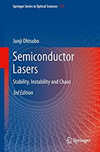 Semiconductor Lasers: Stability  Instability and Chaos (Springer Series in Optical Sciences)(中古品)