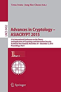 Advances in Cryptology -- ASIACRYPT 2015: 21st International Conference on the Theory and Application of Cryptology and