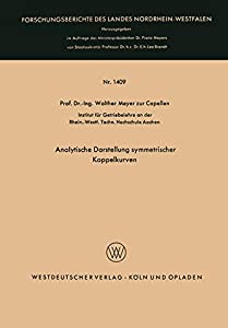 Analytische Darstellung symmetrischer Koppelkurven (Forschungsberichte des Landes Nordrhein-Westfalen 1409)(中古品) 7,317円