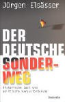 Der deutsche Sonderweg. Historische Last und politische Herausforderung(中古品)