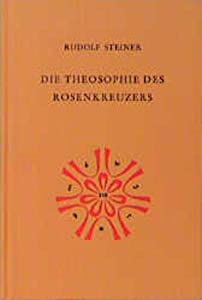 Die Theosophie des Rosenkreuzers: Vierzehn Vortraege  Muenchen 1907(中古品)