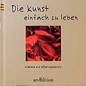 Die Kunst einfach zu leben(中古品)の通販は 6,945円