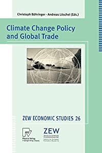 Climate Change Policy and Global Trade (ZEW Economic Studies  26)(中古品)