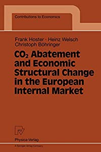 CO2 Abatement and Economic Structural Change in the European Internal Market (Contributions to Economics)(中古品)