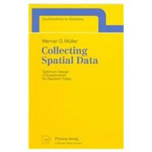 Collecting Spatial Data: Optimum Design of Experiments for Random Fields (Contributions to Statistics)(中古品)の通販は 12,192円