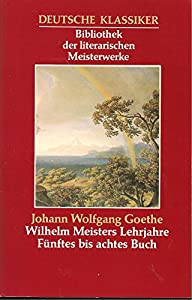 Wilhelm Meisters Lehrjahre Fuenftes Bis(中古品) 5,720円