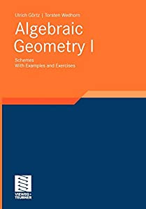 Algebraic Geometry: Part I: Schemes. With Examples and Exercises (Advanced Lectures in Mathematics)(中古品)の通販は 13,938円