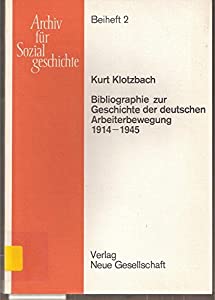 Bibliographie zur Geschichte der deutschen Arbeiterbewegung 1914 - 1945(中古品)