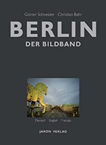 Berlin: Der Bildband - Deutsch . English . Francais(中古品)
