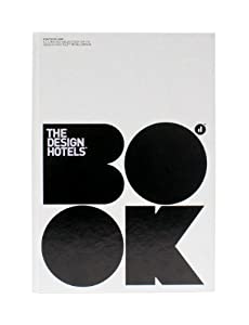 The Design Hotels Book 2009(中古品)