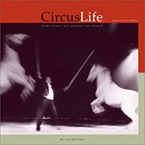 Circus Life: Every Night  All Around the World(中古品)の通販は 7,936円