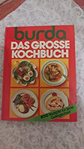Burda Das grosse Kochbuch. 800 Rezepte fuer jede Gelegenheit(中古品) 9,471円