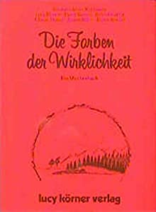 Die Farben der Wirklichkeit. Ein Maerchenbuch(中古品)