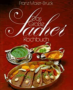 Das grosse Sacher- Kochbuch. Die oesterreichische Kueche(中古品)