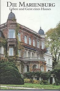 Die Marienburg. Leben und Geist eines Hauses(中古品)