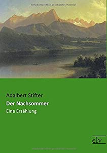 Der Nachsommer: Eine Erzaehlung(中古品)