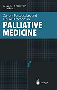 Current Perspectives and Future Directions in Palliative Medicine(中古品)