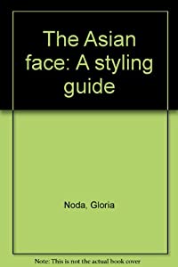The Asian face—; a styling guide.(中古品)