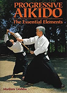 合気道・基礎と上達法 （Progressive Aikido）(中古品)