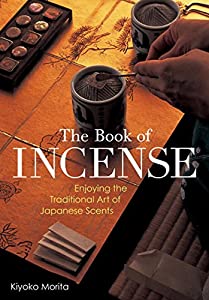 英文版 香を楽しむ - The Book of Incense(中古品)の通販は