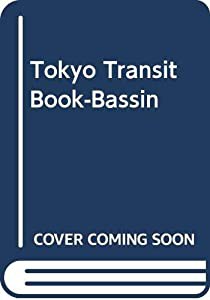 Tokyo Transit Book-Bassin(中古品)の通販は