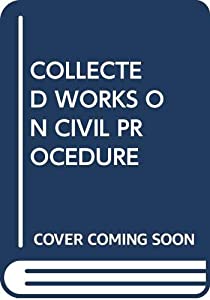 COLLECTED WORKS ON CIVIL PROCEDURE(中古品)