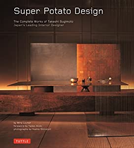 Super Potato Design: The Complete Works of Takashi Sugimoto(中古品)