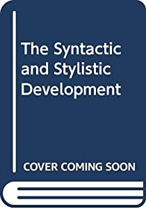 The Syntactic and Stylistic Development(中古品)