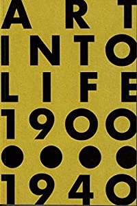 日本の前衛—Art into life 1900-1940(中古品)