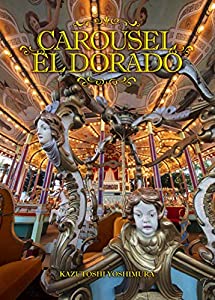 CAROUSEL EL DORADO─カルーセルエルドラド(中古品) カルーセル