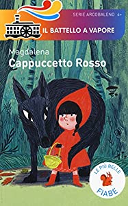 Cappuccetto Rosso. Le piu belle fiabe(中古品)