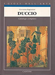 Duccio: Catalogo completo dei dipinti (I gigli dell'arte) (Italian Edition)(中古品)