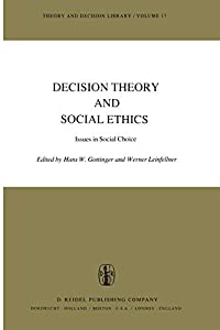 Decision Theory and Social Ethics: Issues in Social Choice (Theory and Decision Library  17)(中古品)の通販は