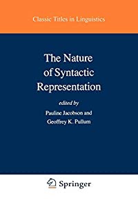 The Nature of Syntactic Representation (Studies in Linguistics and Philosophy  15)(中古品)