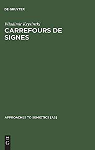 Carrefours De Signes: Essais Sur Le Roman Moderne (Approaches to Semiotics)(中古品)