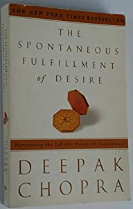 The Spontaneous Fulfillment of Desire: Harnessing the Infinite Power of Coincidence(中古品)