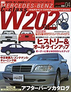 ＜復刻版＞ハイパーレブインポートVol.4 メルセデス・ベンツCクラスW202 (型式別・輸入車徹底ガイド)(中古品)の通販は 9,296円