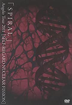 「SPIRAL」Angelo Tour 2011 [SELF-REGARD NUCLEAR FISSION] [DVD]（中古品）の通販は