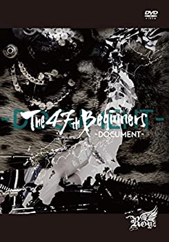47都道府県 ONEMAN TOUR 「The 47th Beginners」-DOCUMENT-【初回限定盤】 [DVD]（中古品）